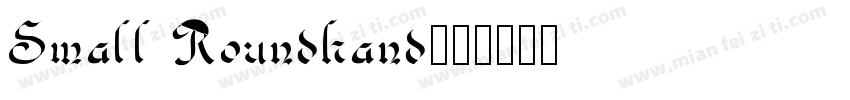 Small Roundhand字体转换